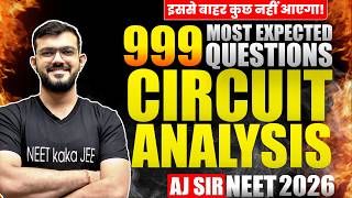 Circuit Analysis | 999 Most Expected Questions | Full Practice + PYQs ~ AJ SIr
