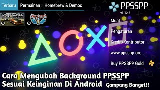 CARA MENGGANTI BACKGROUND/WALLPAPER PPSSPP DI ANDROID screenshot 1
