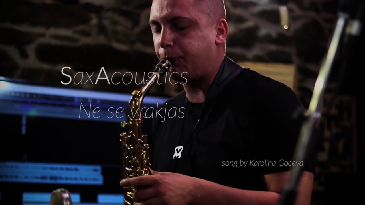 Кавер верзија на SaxAcoustics за „Не се враќаш“ на Каролина Гочева