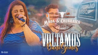 DANI GOMES - Voltamos (Moda e Churrasco 1)