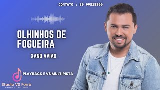 Olhinhos de Fogueira - Playback e VS Multipista - Xand Avião