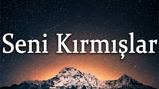 Kubilay Karça  ╸Seni Kırmışlar | çalma listesi