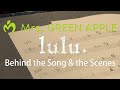 Mrs. GREEN APPLE「lulu.」Behind the Song & the Scenes
