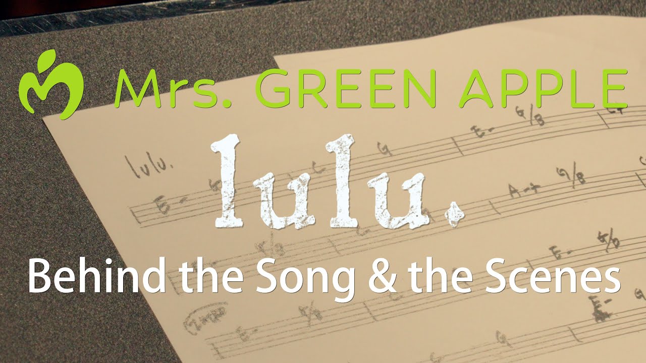 Mrs. GREEN APPLE「lulu.」Behind the Song & the Scenes