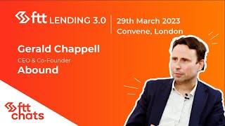 FTT Chats: Gerald Chappell, CEO & Co-Founder of Abound