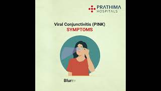 Know the Symptoms of Viral Conjunctivitis | Pink Eye | Prathima Hospitals