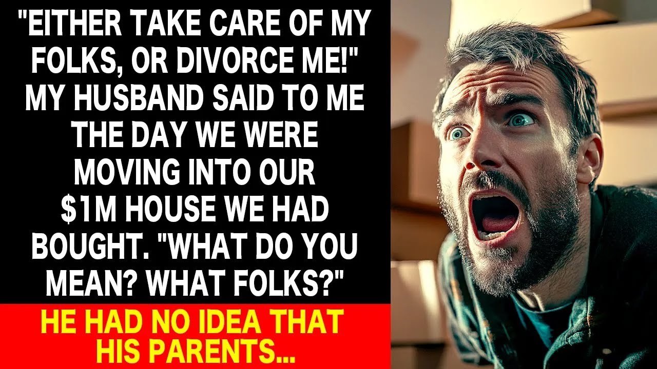 My husband ordered me to take care of his folks or he would divorce me! I said...