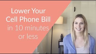 How to Lower Your Cell Phone Bill
