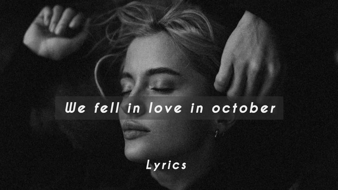 we fell in love in october Girl in red (lyrics) YouTube