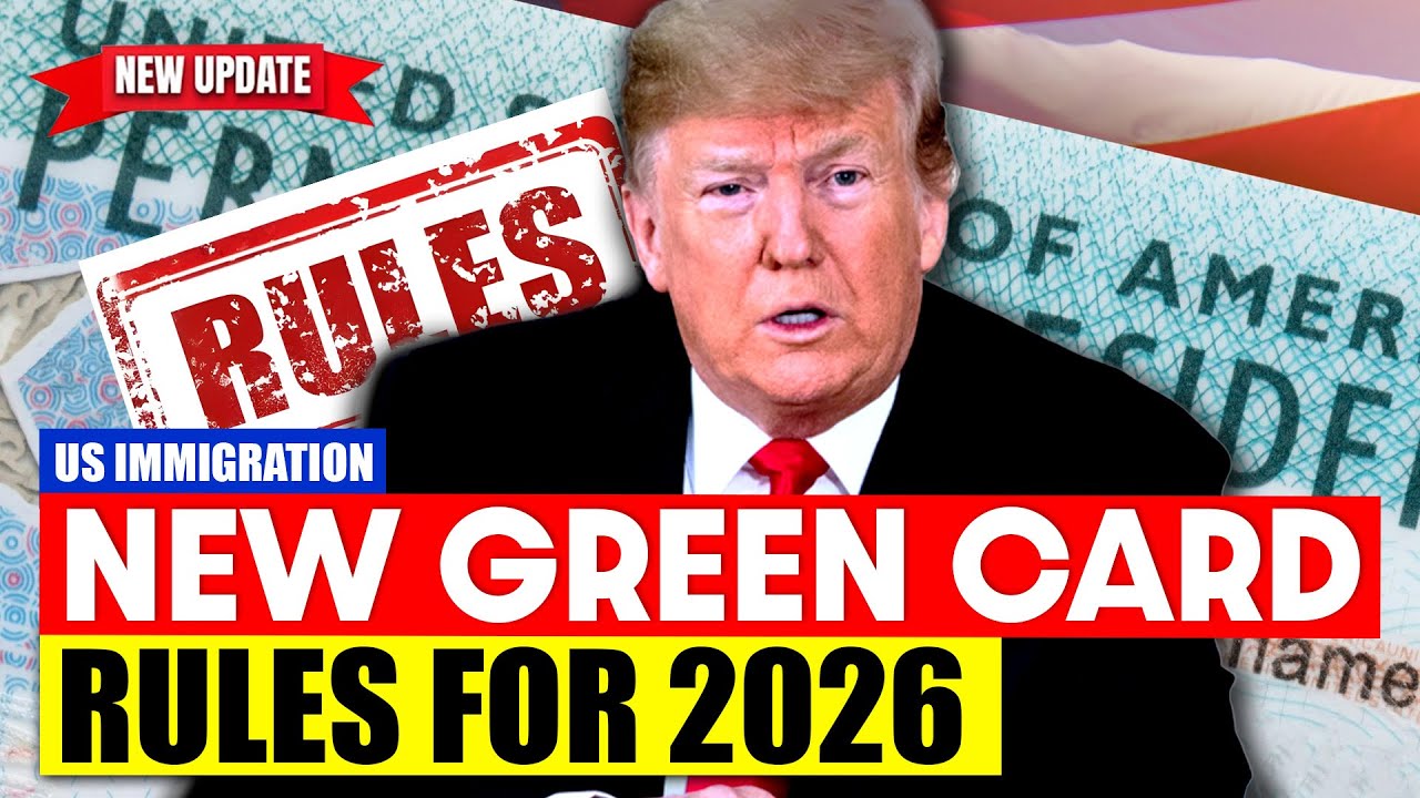 Green Card New Rules & Requirements in 2026 | US Immigration - YouTube