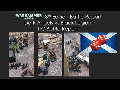 Warhammer 40k ITC battle report Dark Angels vs Black Legion