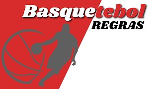 BASQUETEBOL - Regras