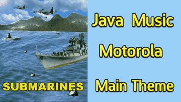 Submarines Motorola (Music from Java game)