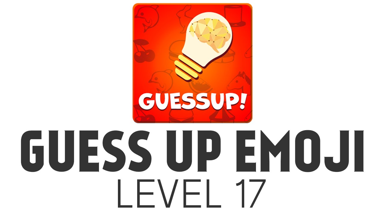 Guess Up Emoji Level 17 Answers YouTube