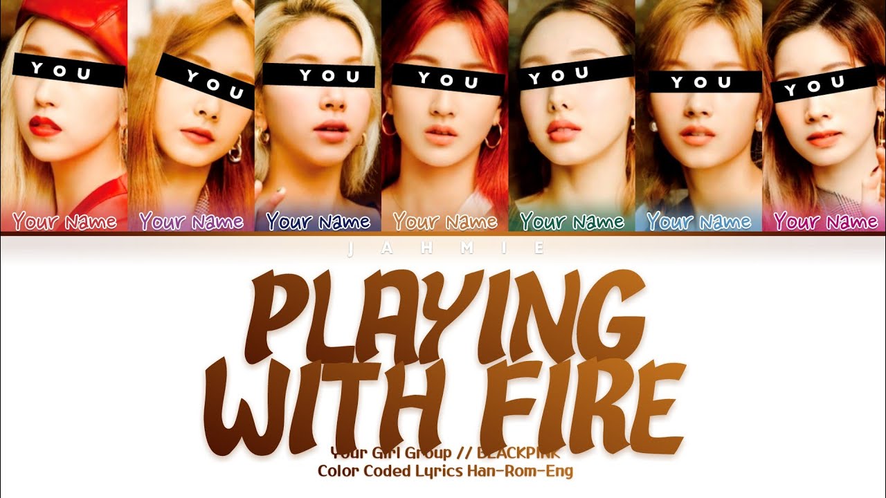 Your Girl Group "Playing With Fire (불장난)" (7 Members Ver.) Color Coded Lyrics Han-Rom-Eng
