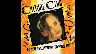 Culture Club – Do You Really Want To Hurt Me ( Unofficial Extended ) 1982