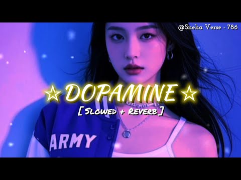 Dopamine Full Song || Gurjit Gill & Guru Randhawa || Slowed + Reverb || Lofi song 🎧