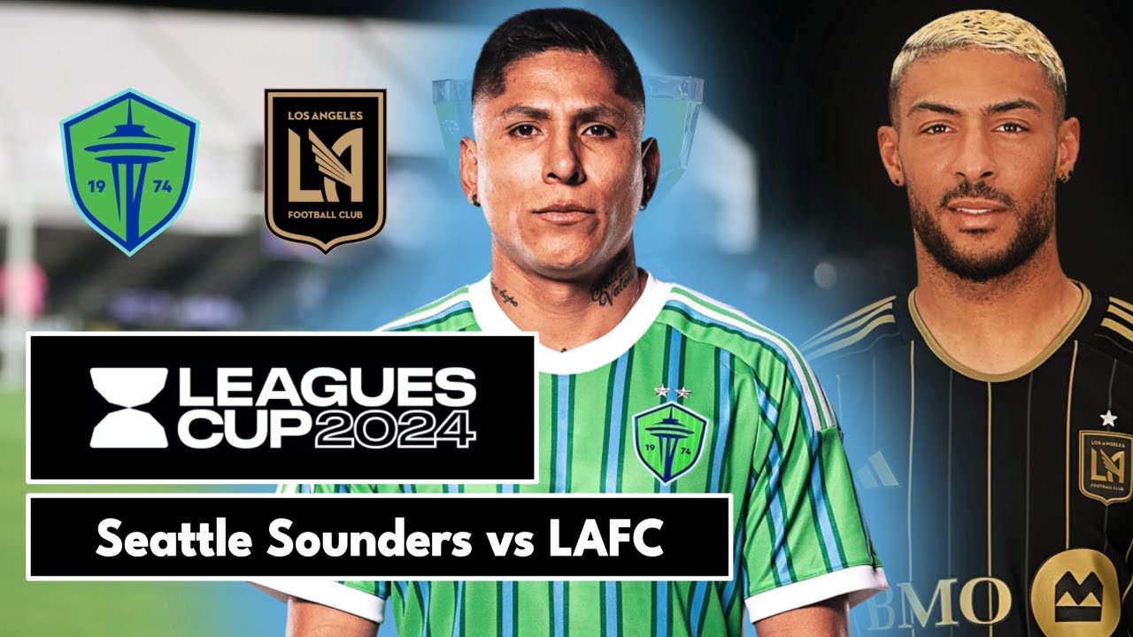 Seattle Sounders Vs Lafc