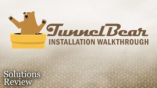 TunnelBear VPN – Installation Walk-through & Review | by @SolutionsReview screenshot 5