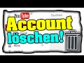YouTube Kanal löschen! (Tutorial) - YouTube
