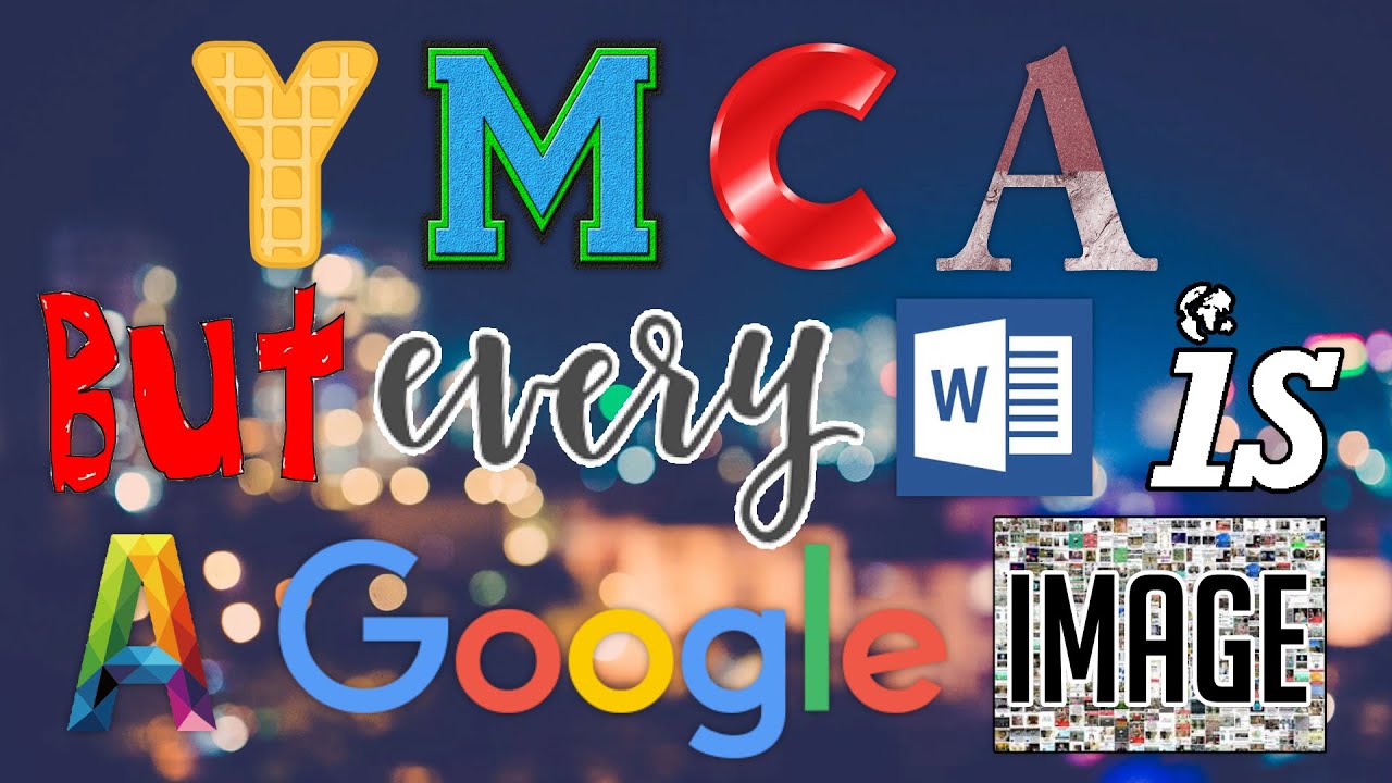YMCA but every word is a Google Image