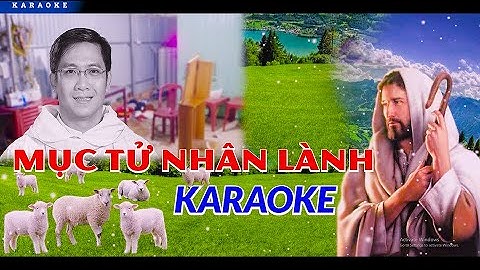 MỤC TỬ NHÂN LÀNH ( Sr. Têrêsa ) -  Karaoke Nhạc Beat Bè Chuẩn || Kính dâng Cha Giuse Trần Ngọc Thanh