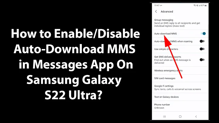 How to Enable/Disable Auto-Download MMS in Messages App On Samsung Galaxy S22 Ultra?