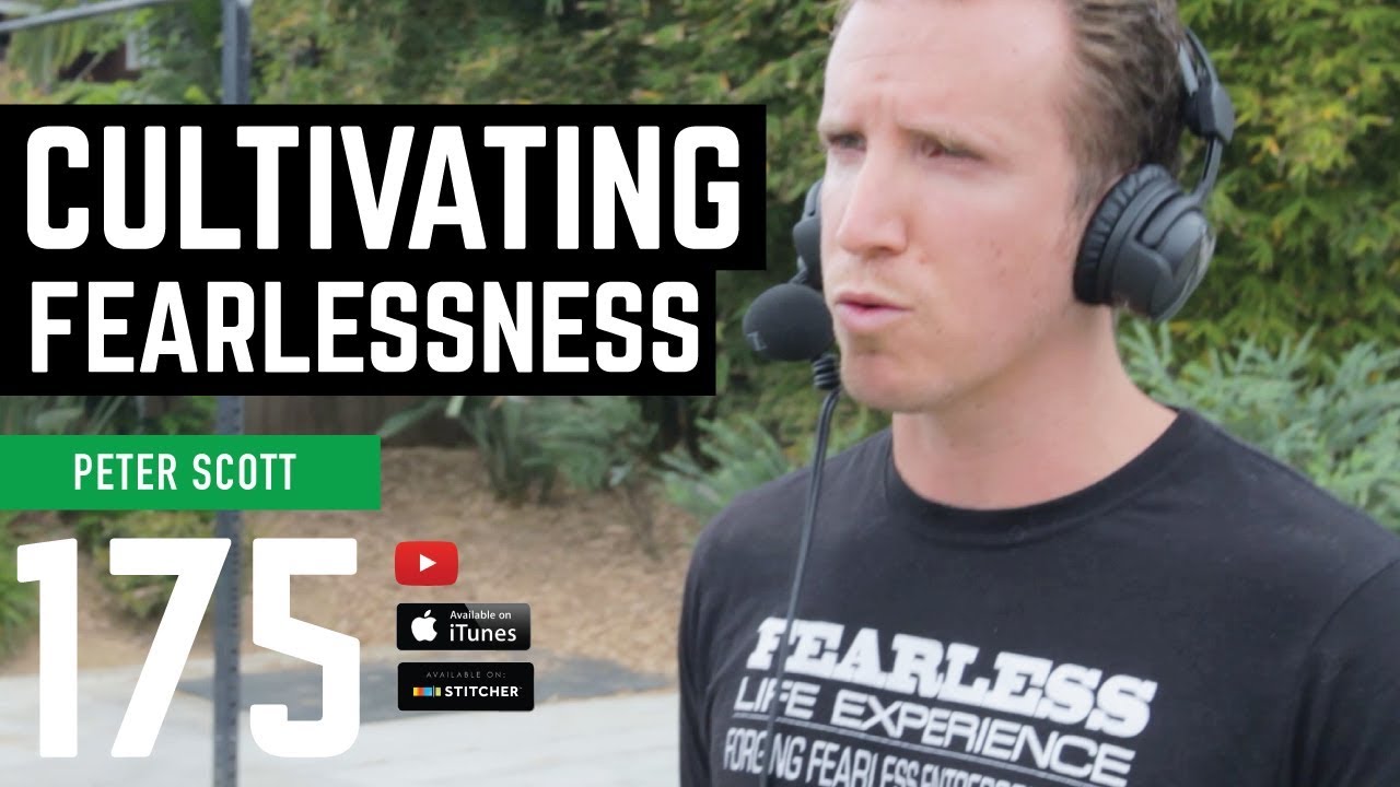Cultivating Fearlessness with Peter Scott - Barbell Business 175
