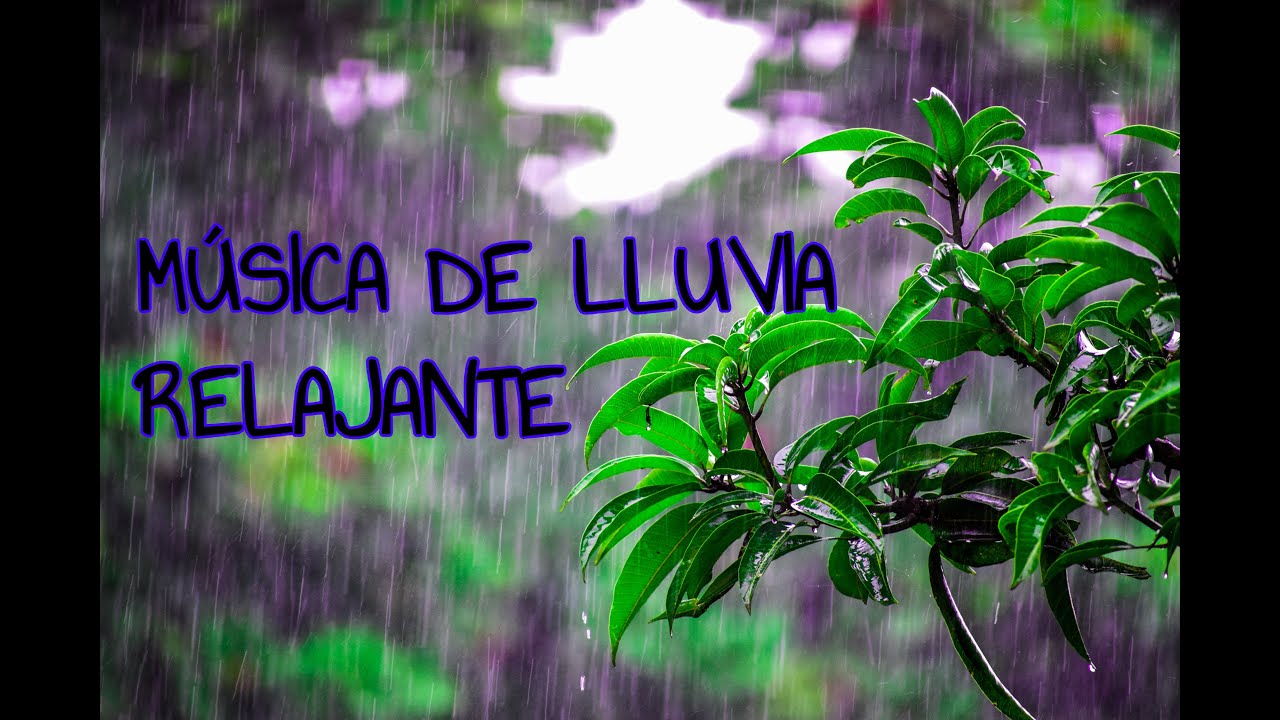 Música de lluvia relajante para dormir - YouTube