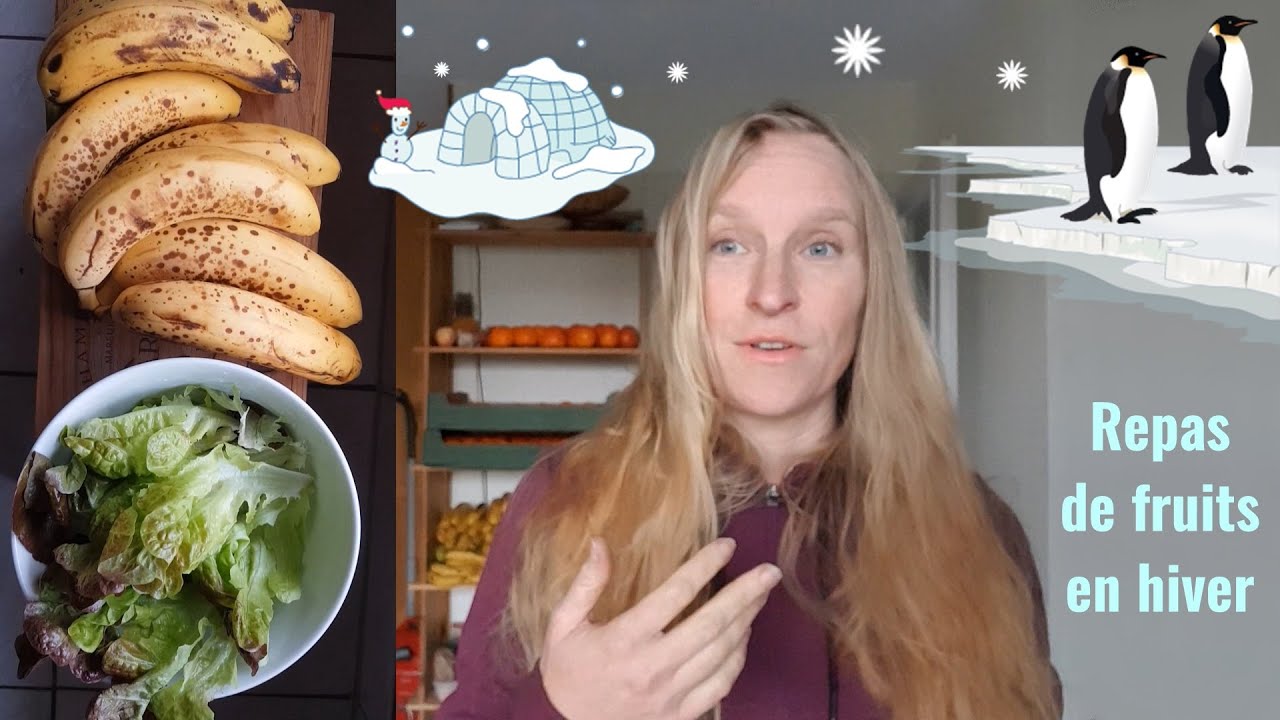 Comment ne pas avoir froid en hiver avec des repas de fruits - YouTube
