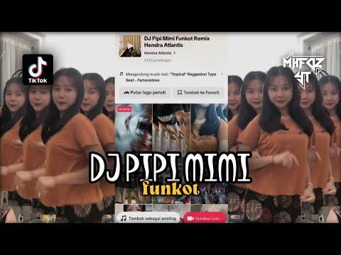DJ FUNKOT MIMI PIPI SITI BADRIAH - FUNKOT MIMI PIPI DJ MENGKANE VIRAL TIKTOK TERBARU 2023 !!