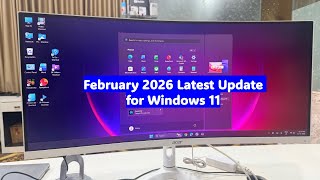 February 2026 Latest Update for Windows 11 Users Profile