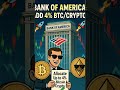 BoA suggests 4% in Bitcoin &amp; crypto — bullish or late? #Crypto #Bitcoin #Cryptocurrency #blockchain