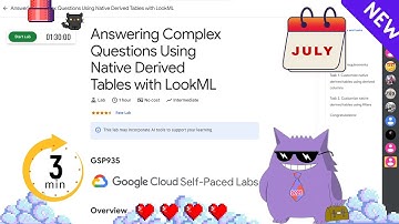 Answering Complex Questions Using Native Derived Tables with LookML | #2025 | #GSP935  |#qwiklabs |S