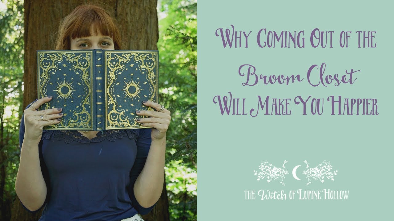 Why Coming Out of the Broom Closet is Going to Make You Happier YouTube