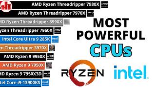 Most Powerful CPUs - AMD Ryzen vs Intel Core | 2011-2026