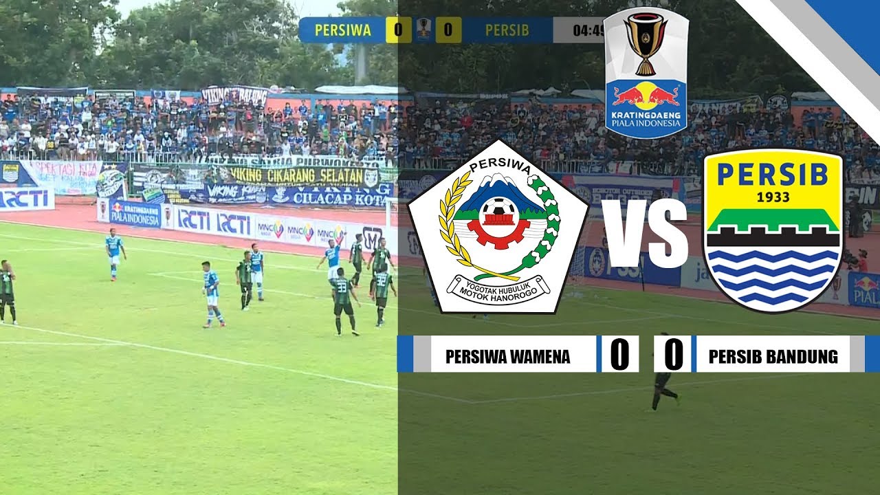 Kratingdaeng Piala Indonesia Persiwa Wamena Vs Persib Bandung Ft