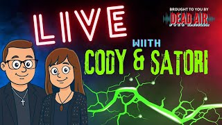 LIVE with Cody & Satori: Episode 23
