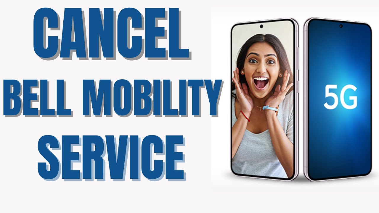 How to Cancel Bell Mobility? Easy Steps to Cancel Bell Mobility YouTube