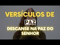 Descanse na Paz do Senhor Versiculos biblicos para Paz| Mensagem de Deus