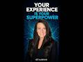 Your Experience Is Your Superpower #shorts