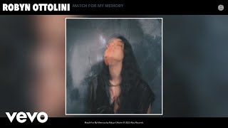 Robyn Ottolini - Match For My Memory (Official Audio) screenshot 4
