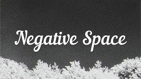 Negative Space