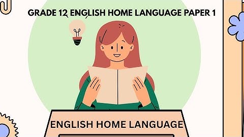 Grade 12 English Home Language Paper 1 NSC Exam Tips (2026)
