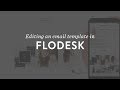 Flodesk Tutorial — Customize an Email Template