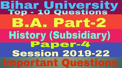 Brabu Muzaffarpur|| Bihar University|| B.A. Part 2 History Subsidiary|| History Important question