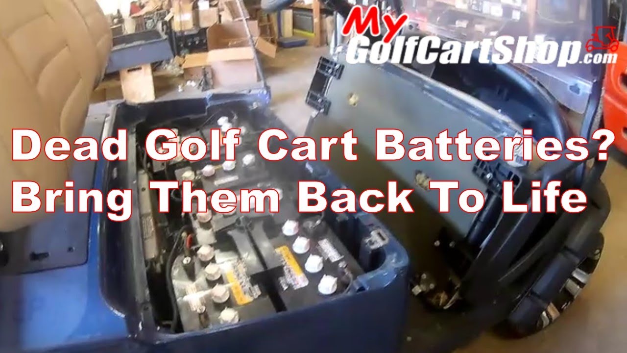 Bring Your Golf Cart Batteries Back To Life