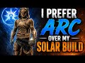 (Destiny 2)I prefer Arc over my Solar Build