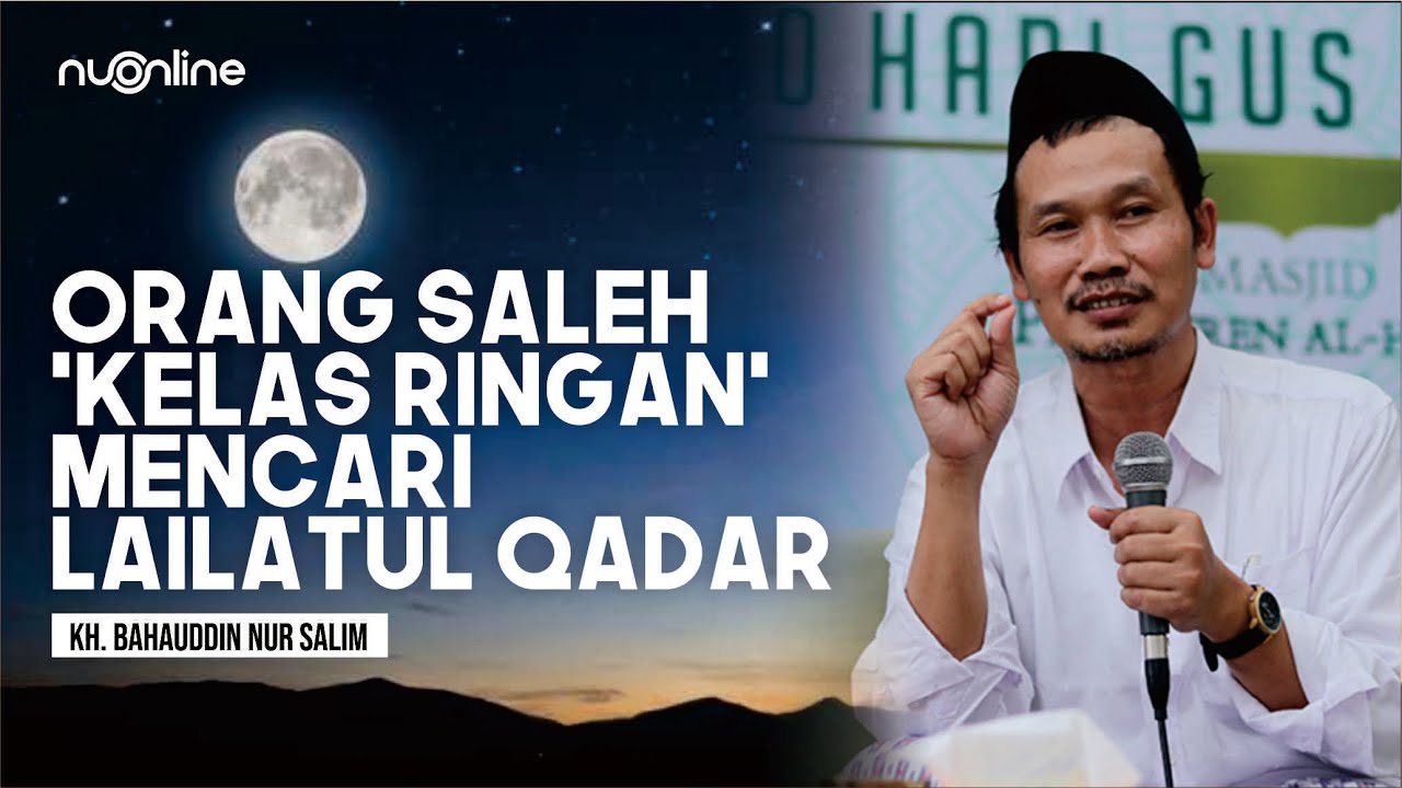 Begini Cara Gus Baha Mencari Lailatul Qadar