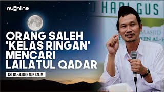 Begini Cara Gus Baha Mencari Lailatul Qadar